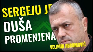 Velimir Abramović SERGEJU JE DUŠA PROMENJENA [upl. by Dilks686]