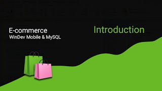 Ecommerce WinDev Mobile et MySQL  Introduction [upl. by Yur931]