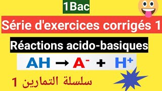 Série dexercices corrigés réactions acidobasiques 1bac s ex exercices corrigés acidebase 1bac [upl. by Bledsoe590]