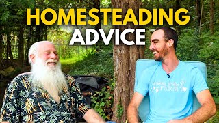 Searching for a Homestead A Wise Homesteaders Advice [upl. by Flossi]