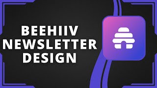 Beehiiv Newsletter Design Easy Steps to Professional Looking Newsletters [upl. by Sorel957]