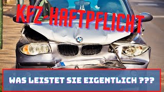 KfzHaftpflichtversicherung einfach erklärt  Leistungen Ausschlüsse Wissenswertes [upl. by Zeitler]