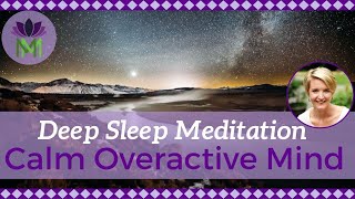 Deep Sleep Meditation to Calm an Overactive Mind  Reduce Anxiety and Worry  Mindful Movement [upl. by Ketty885]