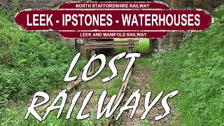 Leek to Waterhouses  Leek amp Manifold Railway North Staffordshire’s Lost Railways [upl. by Yerkovich]