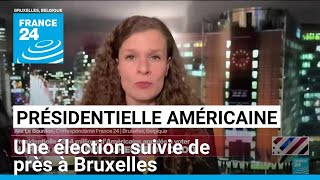 Présidentielle américaine  une élection suivie de près à Bruxelles • FRANCE 24 [upl. by Galer178]