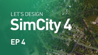 Lets Design SimCity 4 — EP 4 — Extreme Details [upl. by Durwood]