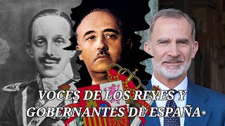 Voces de los reyes y gobernantes de España 18862014 [upl. by Yerocal]