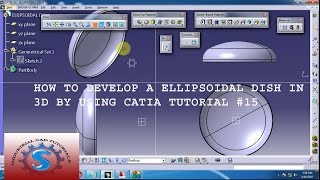 HOW TO DEVELOP A ELLIPSOIDAL DISH IN 3D BY USING CATIA TUTORIAL15 [upl. by Nabroc]