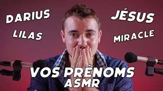 ASMR AVEC VOS PRÉNOMS [upl. by Mlawsky]