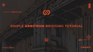 Simple Arbitrum Bridging Tutorial [upl. by Queri]