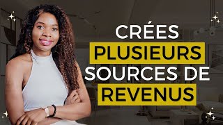 Comment Créer MULTIPLES Sources de Revenus [upl. by Gruber]