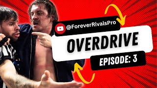 Forever Rivals OVERDRIVE  Episode 3 FULL SHOW [upl. by Tiffy757]