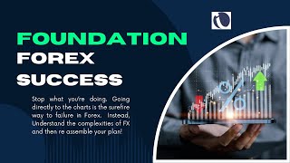 Foundation for Forex Trading Success Day 5 of 5 [upl. by Esmeralda]