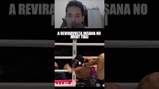 A REVIRAVOLTA INSANA NO MUAY THAI [upl. by Adaj]