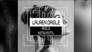 Lauren Daigle  Rescue  Instrumental Karaoke Track with Lyrics [upl. by Acirat]