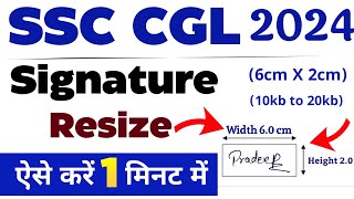 SSC CGL 2024 Signature resize kaise kare  how to resize signature for ssc cgl form  ssc cgl 2024 [upl. by Sewellyn]