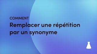 Comment remplacer une répétition par un synonyme  Minitutoriels d’Antidote [upl. by Eatnoid]