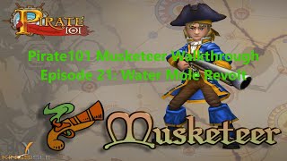 Pirate101 Musketeer Walkthrough Episode 21 Water Mole Revolt [upl. by Leiba162]