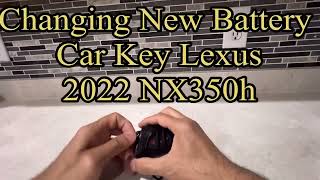 Lexus 2022 NX350h  Key Battery Replacement [upl. by O'Hara]