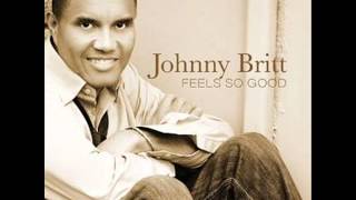 Feels So Good  Johnny Britt [upl. by Mirak240]