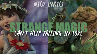 Cant help falling in love  Strange Magic Lyrics [upl. by Einnaoj]