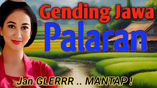 GENDING JAWA PALARAN  JAN NYAMLENG TUR MANTAP  GENDING KLASIK  UYON UYON JAWA LAWAS [upl. by Yrred]