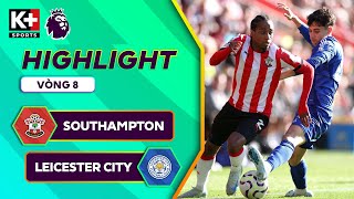 SOUTHAMPTON  LEICESTER CITY THẺ ĐỎ TAI HẠI NGƯỢC DÒNG KINH ĐIỂN  NGOẠI HẠNG ANH 2425 [upl. by Iroj]