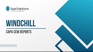 Windchill CAPA CEM Reports [upl. by Euqitsym]