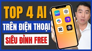 Top 4 AI Tuyệt Đỉnh Bạn Phải Có Trên Điện Thoại Ngay Lập Tức [upl. by Elak]