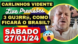 CARLINHOS VIDENTE PREVISÕES 3 GU3RR COMO FICA O BRASIL 🇧🇷IMPORTANCIA DA FÉ E MAIS🙏 [upl. by Suriaj]