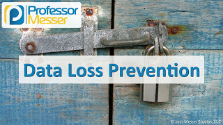 Data Loss Prevention  CompTIA Security SY0501  21 [upl. by Cheney466]