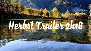 Herbst Trailer 2k18 [upl. by Oirevas]