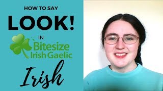 How to say quotLookquot in Irish Gaelic [upl. by Robinia339]