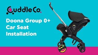 Installation Guide for Doona  Group 0 Car Seat  Smyths Toys [upl. by Mario]