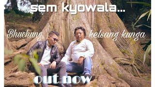 Tibetan song SEM KYOWALA By Kelsang Kunga Keku Bhuchung and Sonam Zangmo 2019 [upl. by Aziaf422]