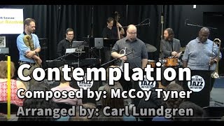 McCoy Tyners quotContemplationquot  by the Stockton Helbing Sextet [upl. by Notslah243]