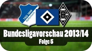 Bundesligavorschau 201314  5  Hoffenheim HSV Gladbach TeamCheck  Prognose Fußball Talk [upl. by Fiorenza12]