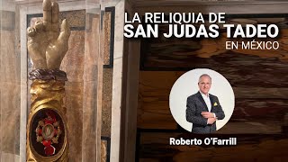 La reliquia de san Judas Tadeo en México [upl. by Yesllek]