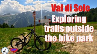 Val di Sole Exploring trails outside the bike park [upl. by Vidda]