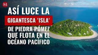 Así luce la gigantesca isla de piedra pómez que flota en el océano Pacífico [upl. by Agate]