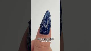 STOP Gel Polish Wrinkling nailhack gelnails nails nailboo nailboopartner [upl. by Layla934]