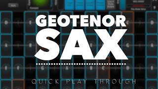 Geo Tenor Sax by GeoShred  Quick Play Through [upl. by Acile]