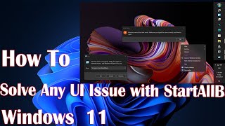 UI Error Issue In Windows 11 with StartAllBack  How To Fix [upl. by Adihsaar278]