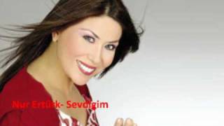 Nur erturk Sevdigim [upl. by Ayanad]