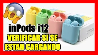 ¿Cómo VERIFICAR si mis AUDIFONOS modelo i12 TWS se están CARGANDO correctamente [upl. by Robbins]