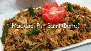 Mackerel Fish Satni Bangladeshi borta recipe [upl. by Nerrawed]