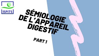 sémiologie de lappareil digestif part 1 ISPITS S1 [upl. by Giorgi]