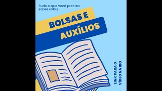 Tudo o que você precisa saber sobre bolsas e auxílios [upl. by Efeek]