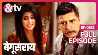 दद्दाजी ने Guddi को घर से बाहर क्यों निकाला  Begusarai  Full Ep 183  andtvchannel [upl. by Ahsennod46]