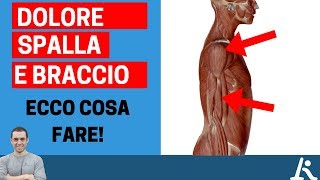 Ecco le possibili cause e soluzioni del dolore bracciospalla [upl. by Toomay]